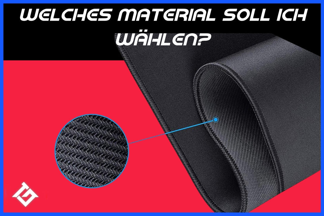 Mauspad: Welches Material soll ich wählen?