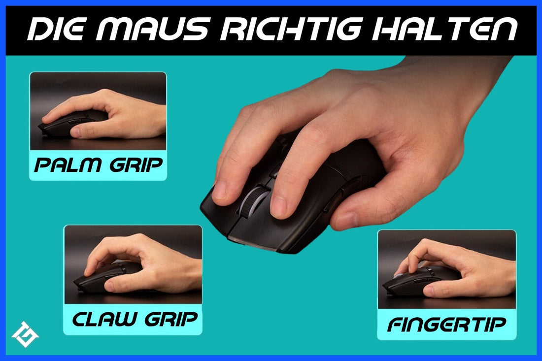 Claw Grip, Palm Grip oder Fingertip: Wie hält man die Mausgriffe richtig?